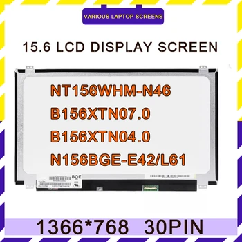 Yeni 15.6 İnce 30 Pins EDP Ekran NT156WHM-N32/N33/N46 B156XTN07.0/1 B156XTN04. 0/2/5 N156BGE-EB1 / D32 / D42E42 / EB2 / LB1 / L61 / L62