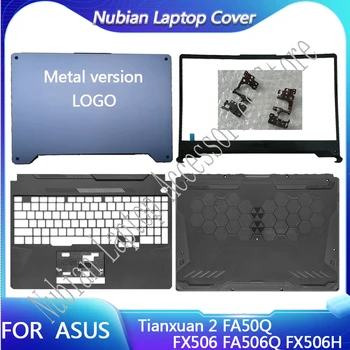 Yeni ASUS Tianxuan 2 FA50Q FX506 FA506Q FX506H Laptop LCD arka kapak / LCD Ön Kapak / Palm Dayanağı / Alt Kapak / Menteşe